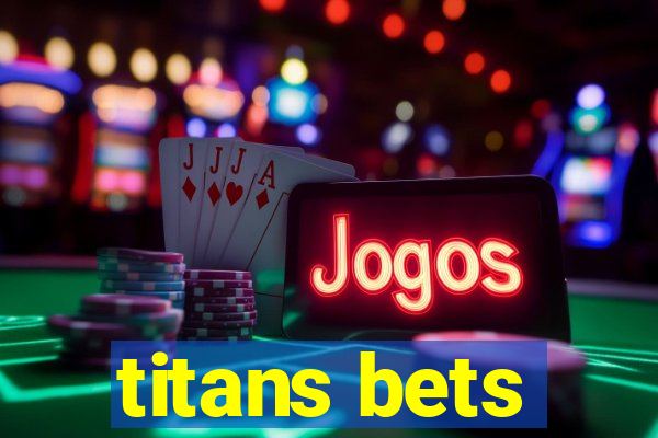 titans bets