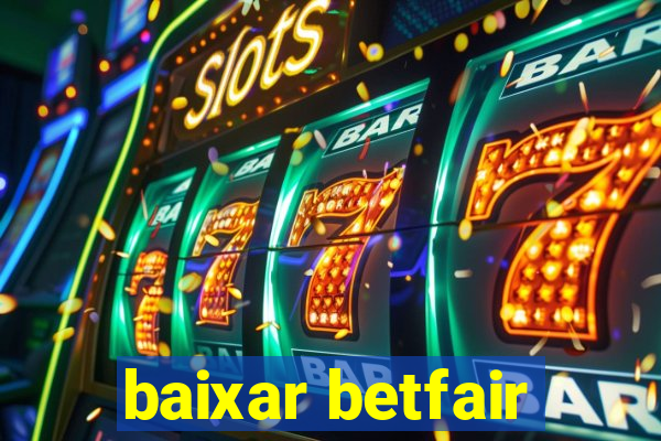 baixar betfair