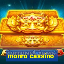 monro cassino