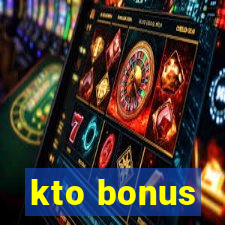 kto bonus