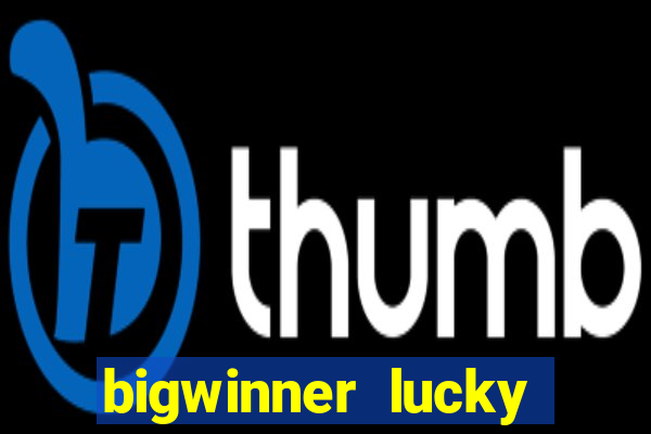 bigwinner lucky spin to win