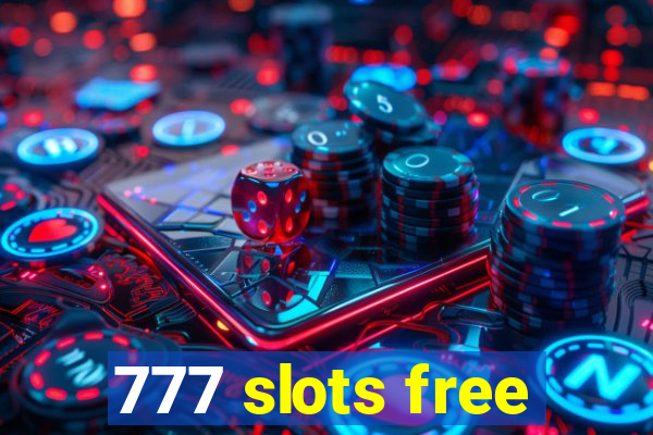 777 slots free