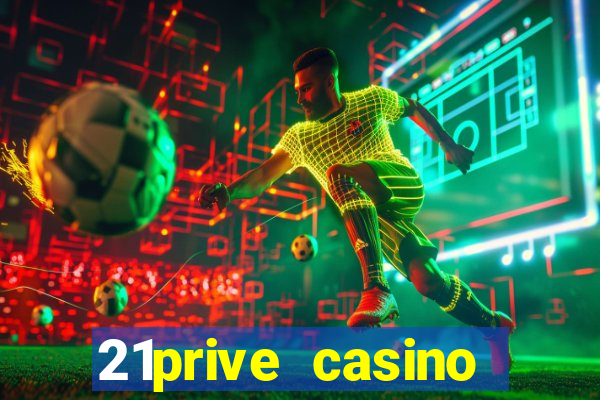 21prive casino sports betting