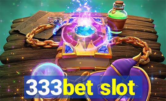 333bet slot