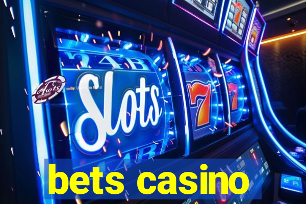 bets casino