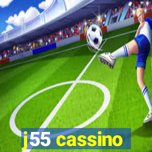 j55 cassino