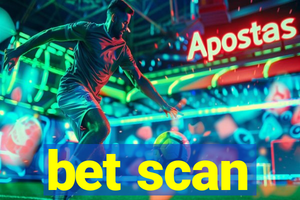 bet scan