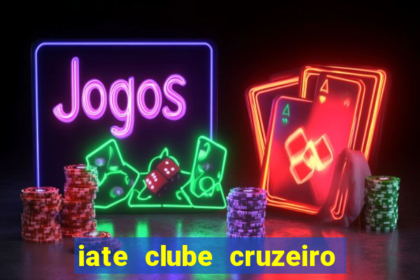 iate clube cruzeiro do sul