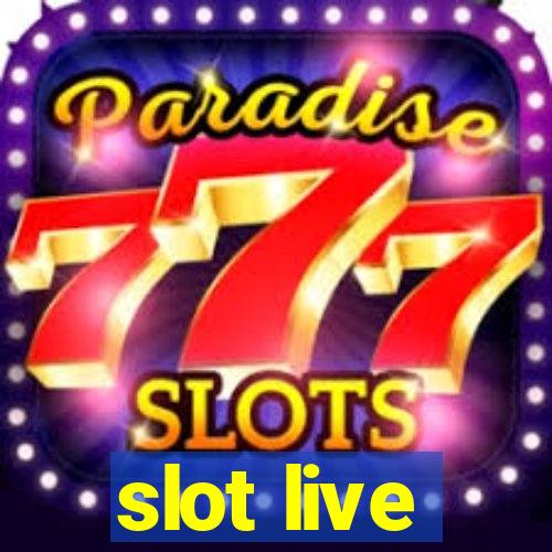 slot live