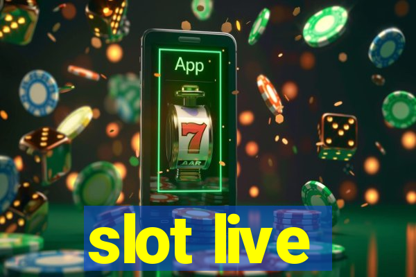 slot live