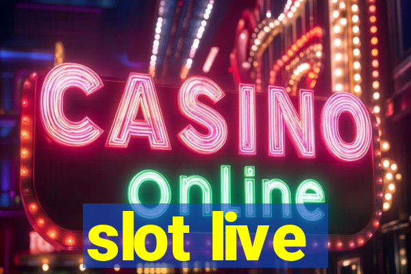 slot live