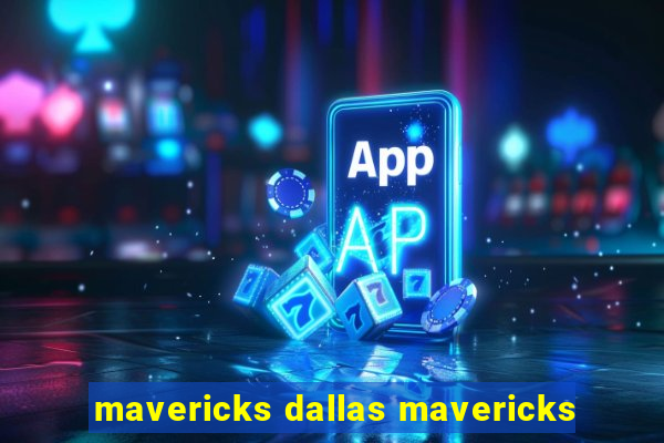 mavericks dallas mavericks