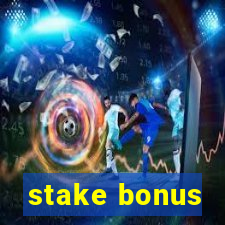 stake bonus