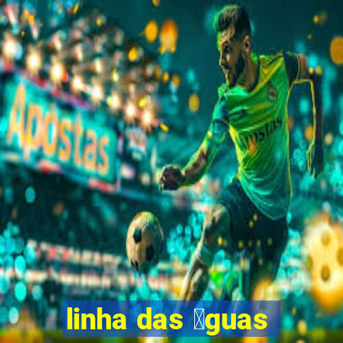 linha das 谩guas