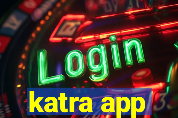 katra app