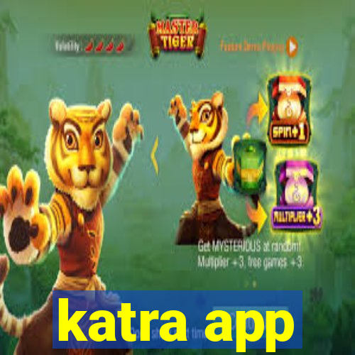 katra app