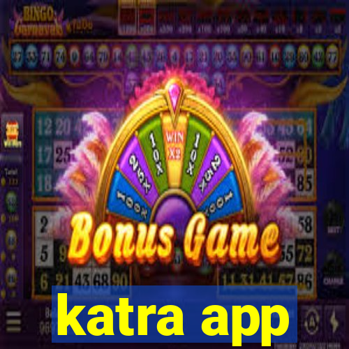 katra app