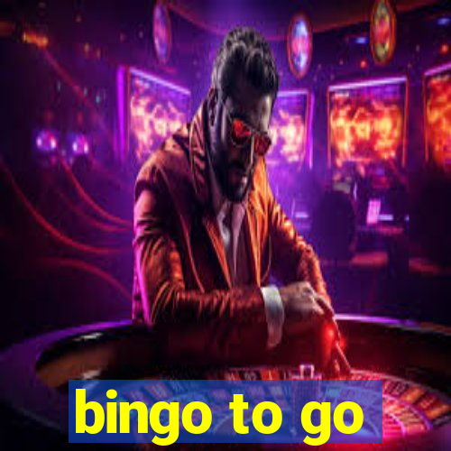 bingo to go