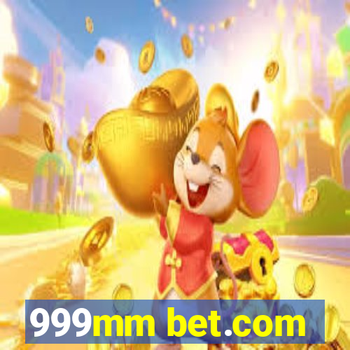 999mm bet.com