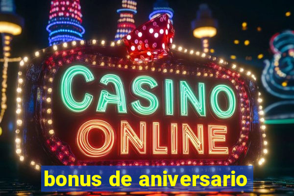 bonus de aniversario