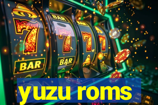 yuzu roms