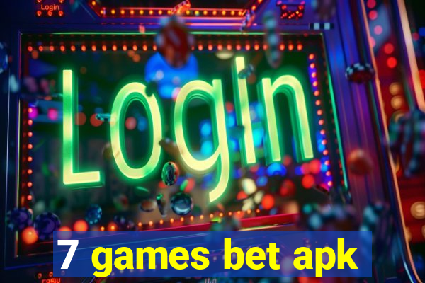 7 games bet apk