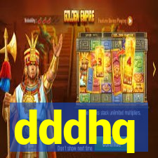 dddhq