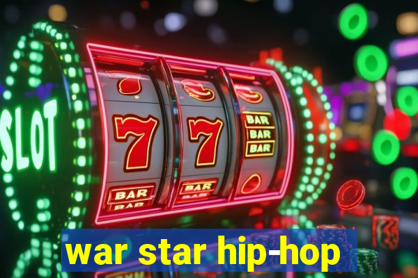 war star hip-hop