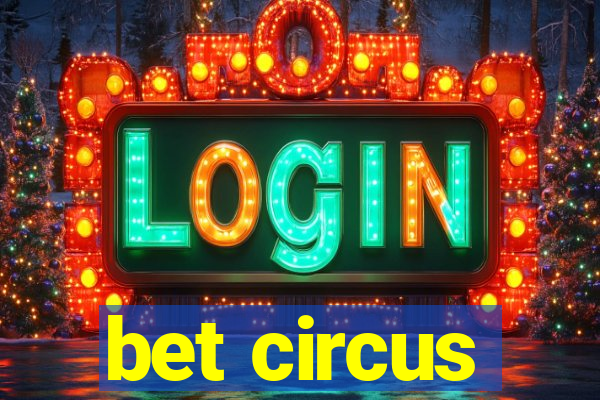 bet circus