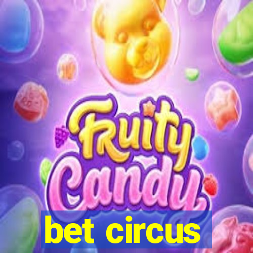 bet circus