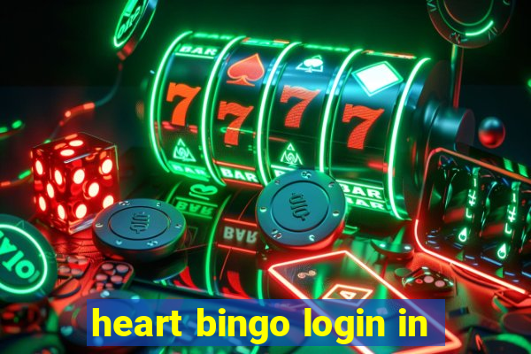 heart bingo login in