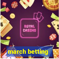 march betting