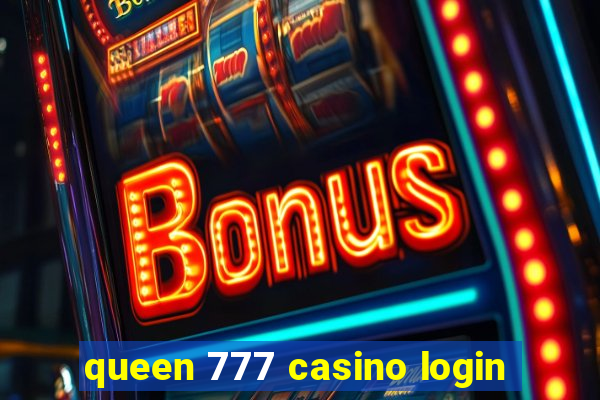 queen 777 casino login