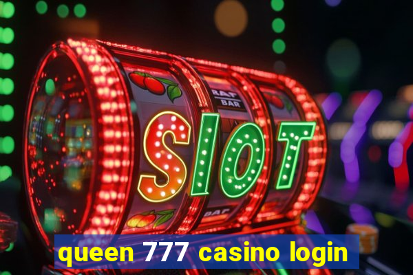 queen 777 casino login