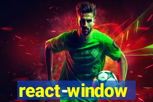 react-window