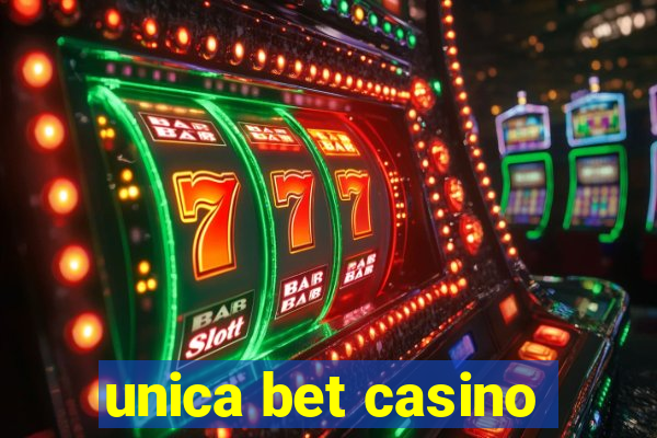 unica bet casino