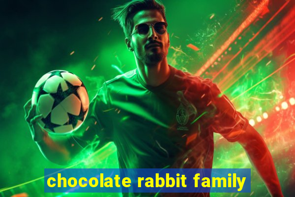 chocolate rabbit family