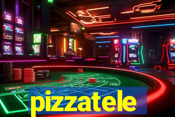 pizzatele