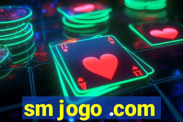 sm jogo .com