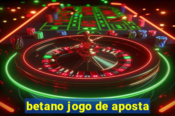 betano jogo de aposta