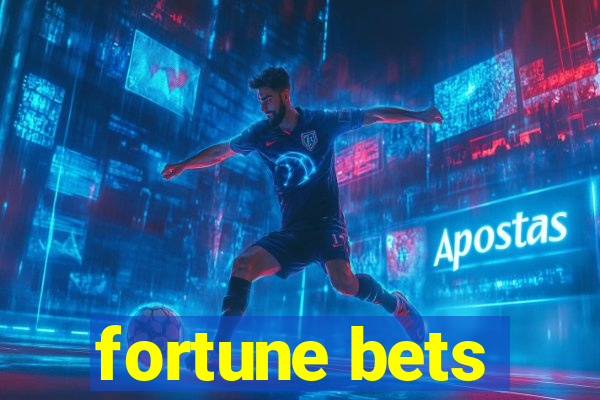 fortune bets