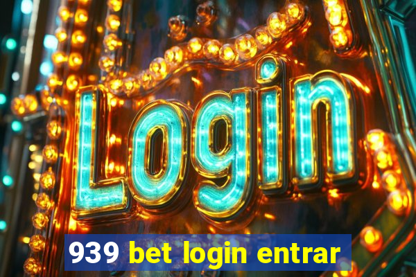 939 bet login entrar