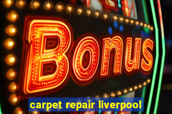 carpet repair liverpool