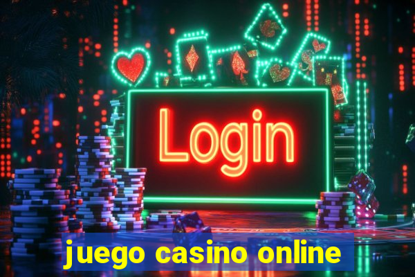 juego casino online