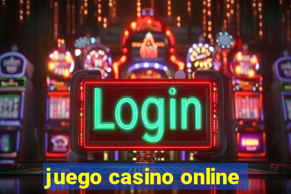 juego casino online