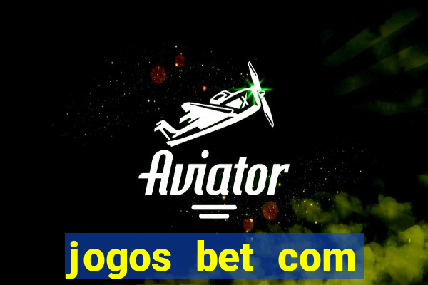 jogos bet com bonus de cadastro