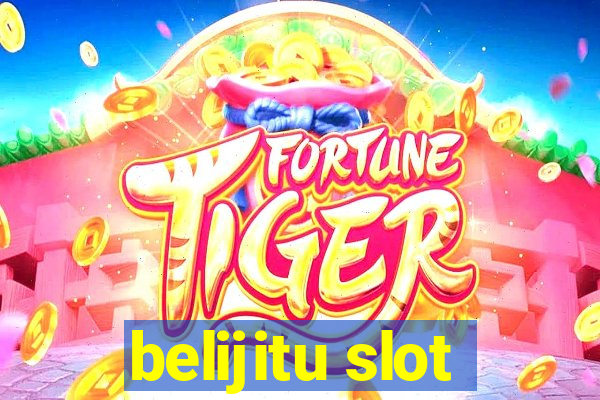 belijitu slot