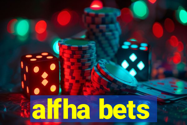 alfha bets