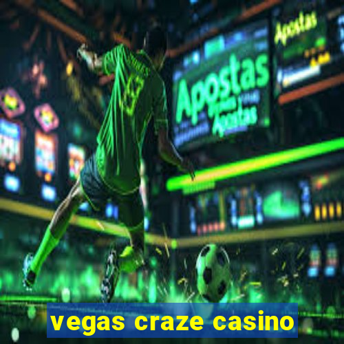 vegas craze casino