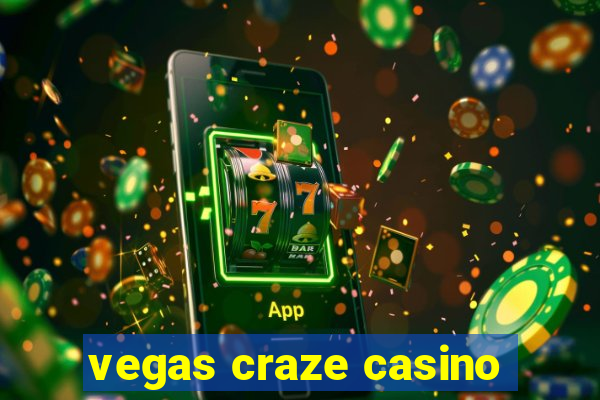 vegas craze casino